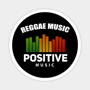 Reggae Music, Positive Music, Cool Reggae Magnet